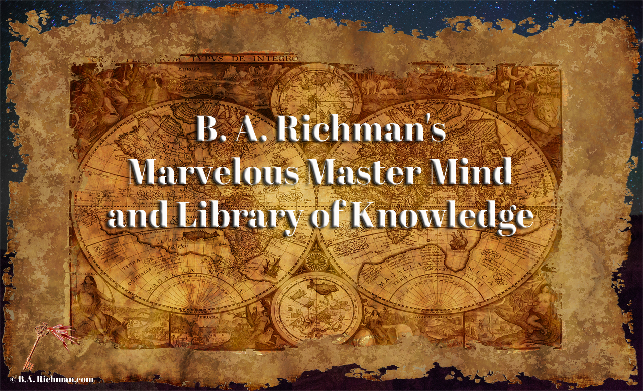B.A. Richman's Marvelous Master Mind and Library of Knowledge